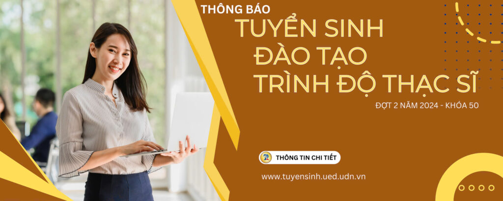 Thông báo Gia hạn Tuyển sinh trình độ thạc sĩ đợt 2 năm 2024 – Khóa 50